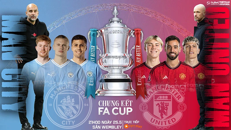 Chung kết FA cup Manchester City vs Manchester United