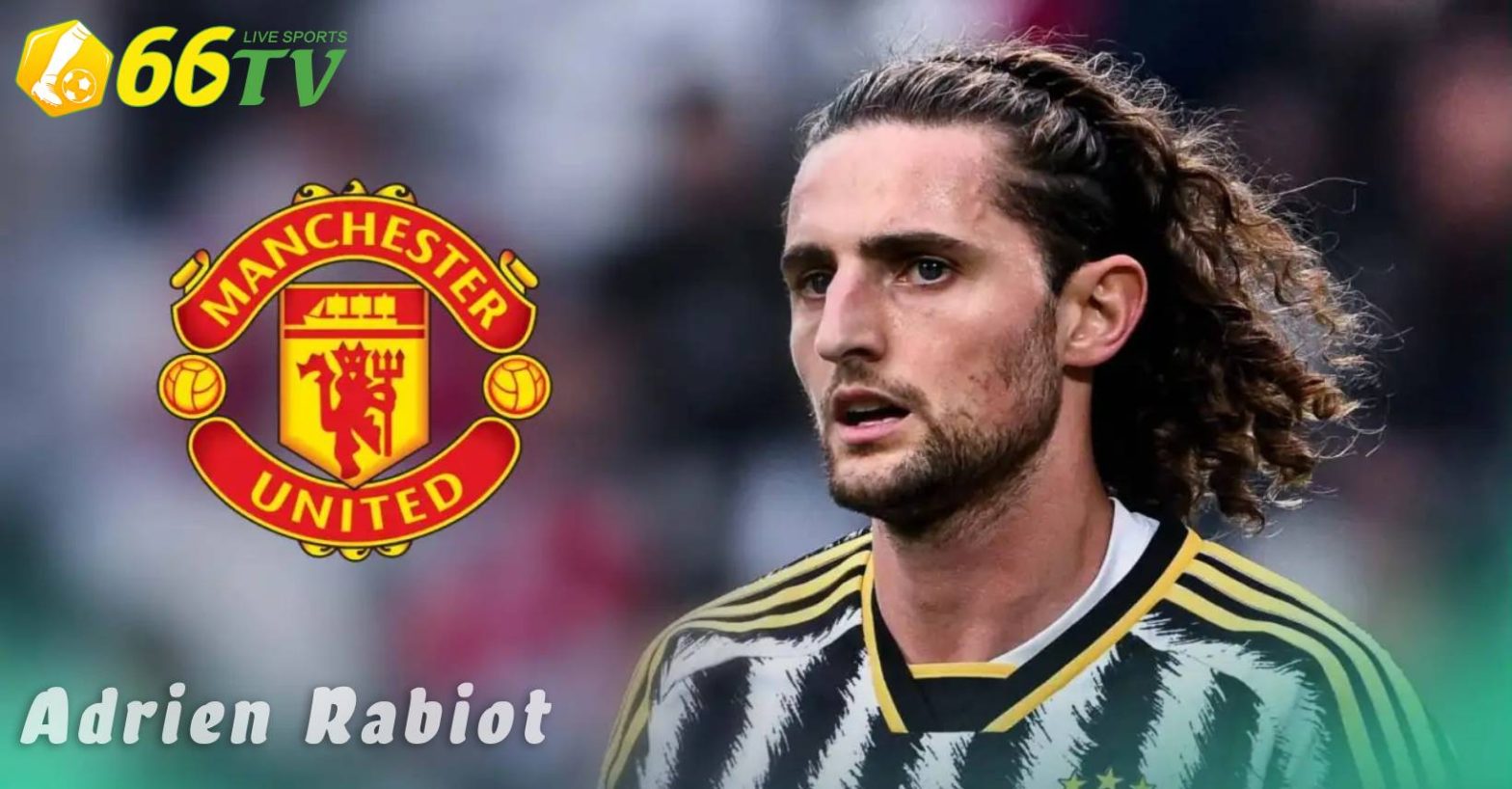 MU: đổi mới hàng ghế dự bị Rabiot đến thay thế Amrabat đi.