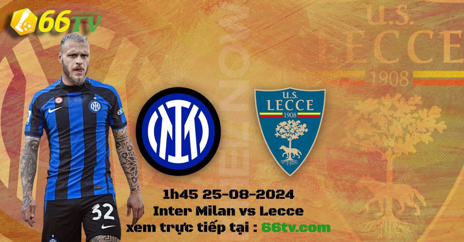 Nhận định  Inter Milan vs Lecce ( 01h45 ngày 25/08 ):  sức mạnh khó ngăn cản