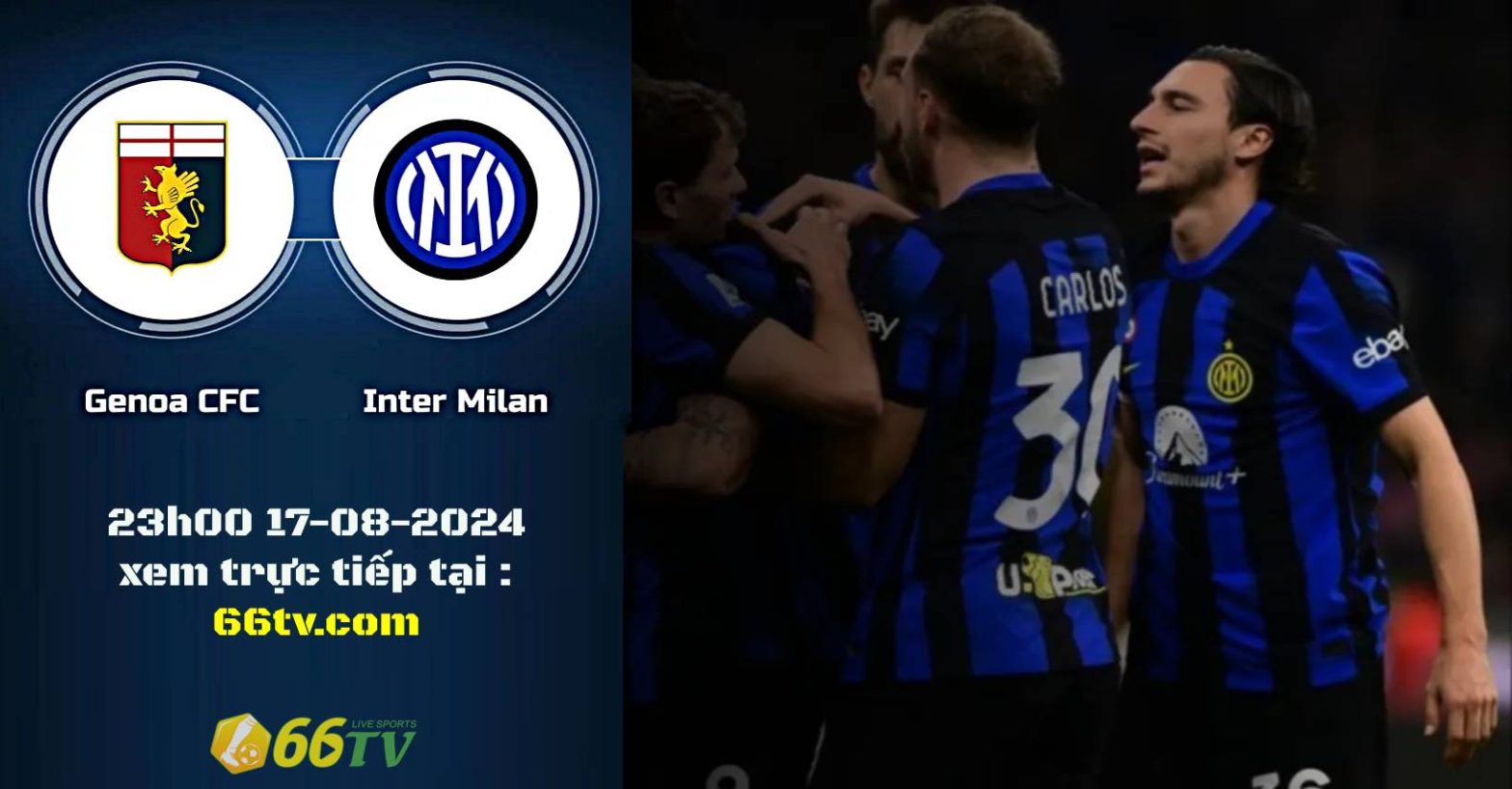 Nhận định Genoa vs Inter Milan 23h30 ngày 17/8 ：Khai màn thống trị