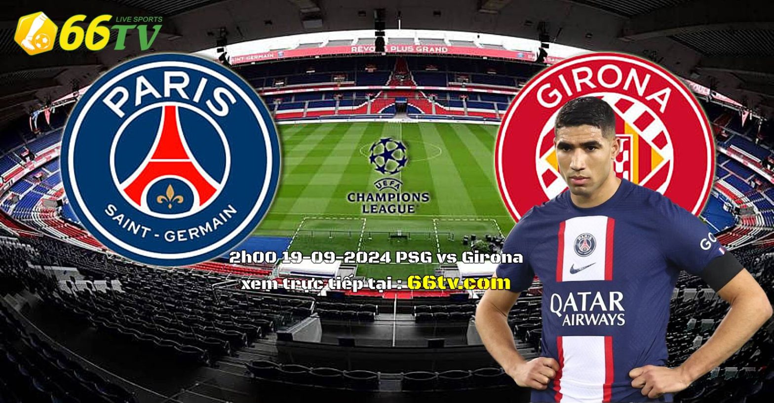 Tổng hợp trận đấu : Paris Saint-Germain vs Girona