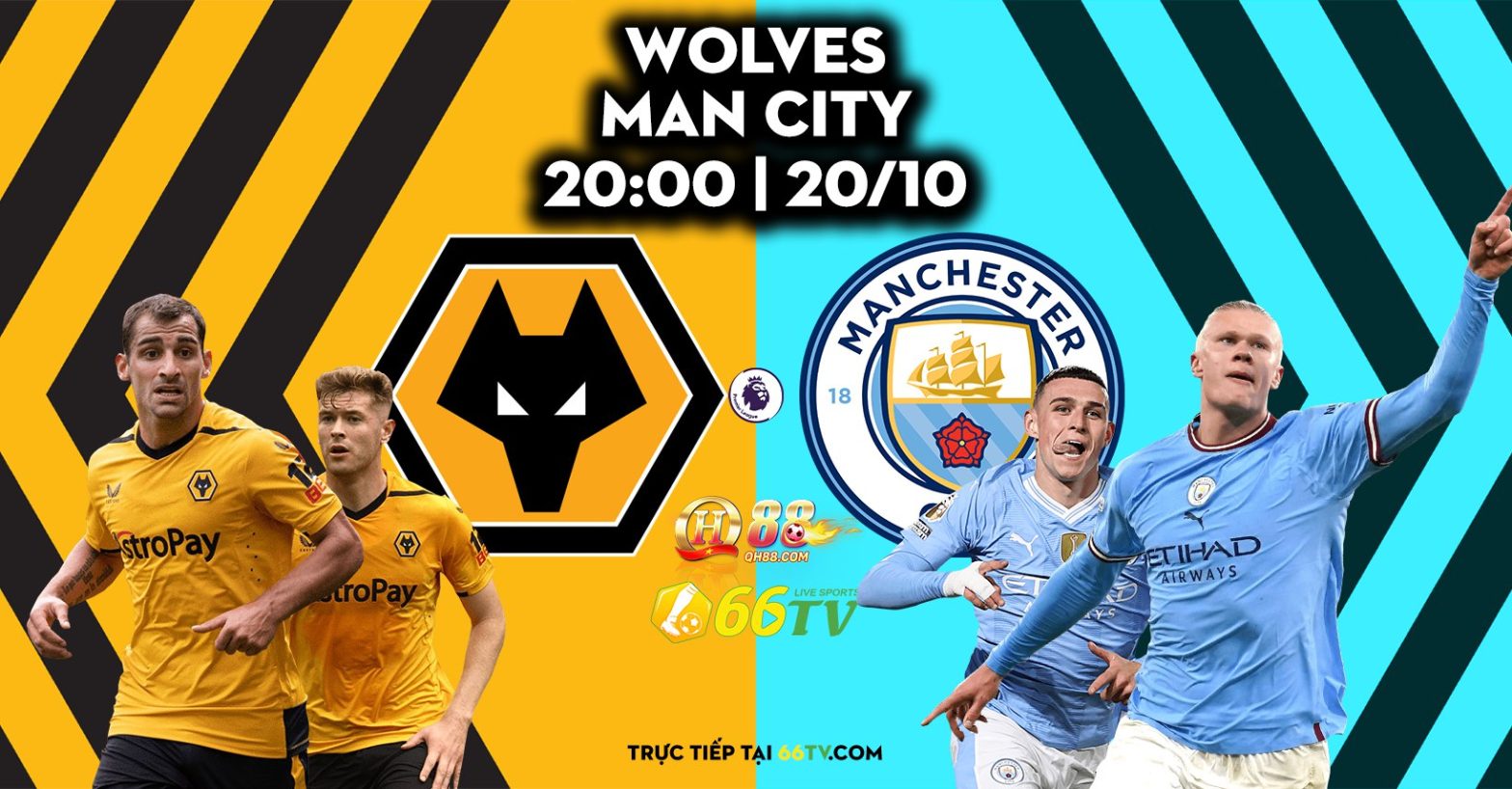 Tổng hợp trận đấu : Wolves vs Manchester City