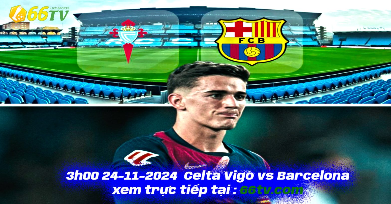 Tổng hợp trận đấu : Celta Vigo vs Barcelona