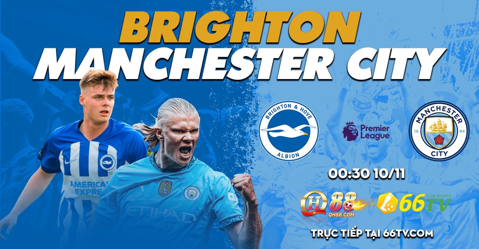 Nhận định Brighton vs Man City ( 00h30 10/11 ): MC thị uy để trở lại