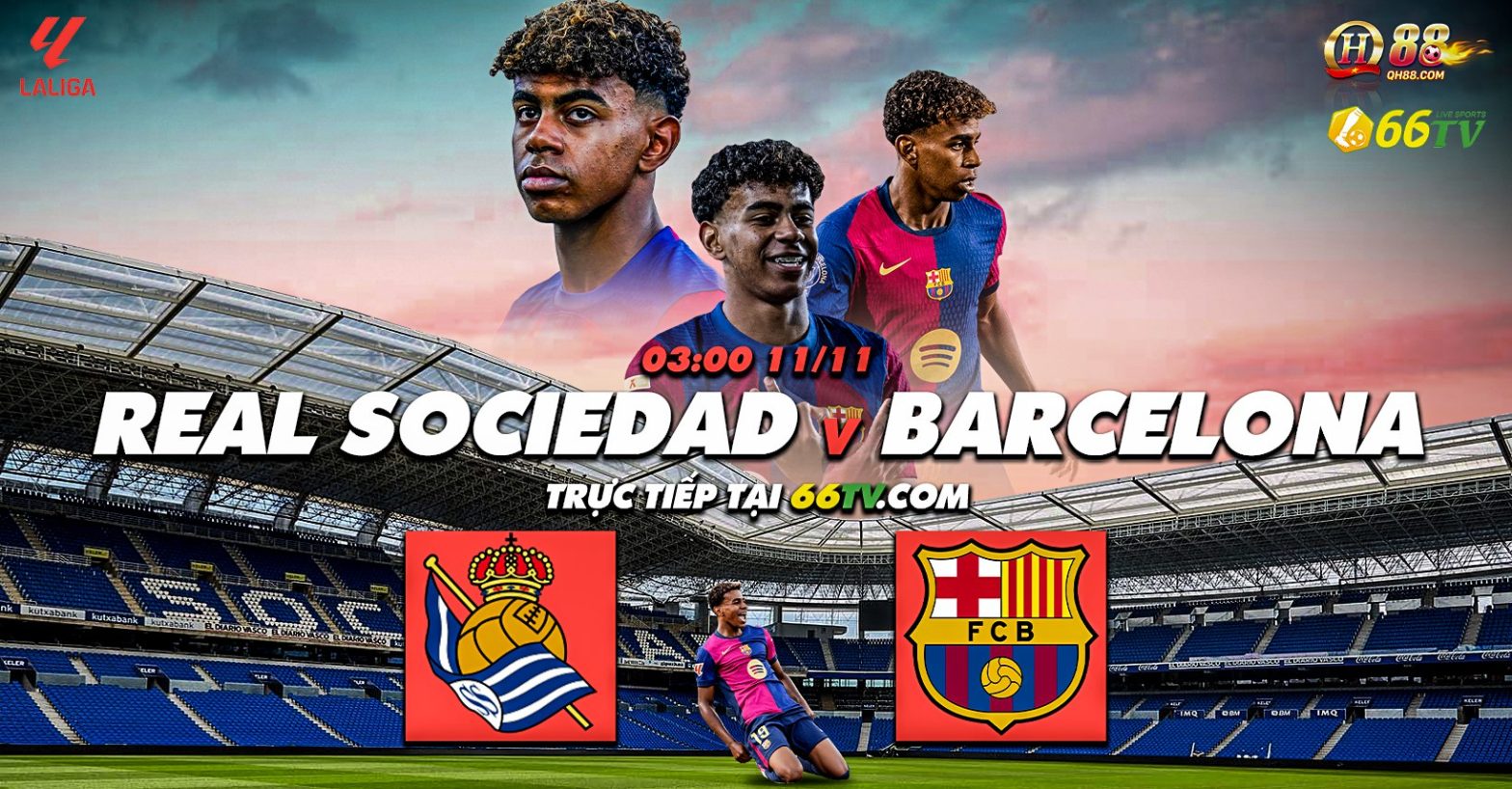 Tổng hợp trận đấu : Real Sociedad vs Barcelona