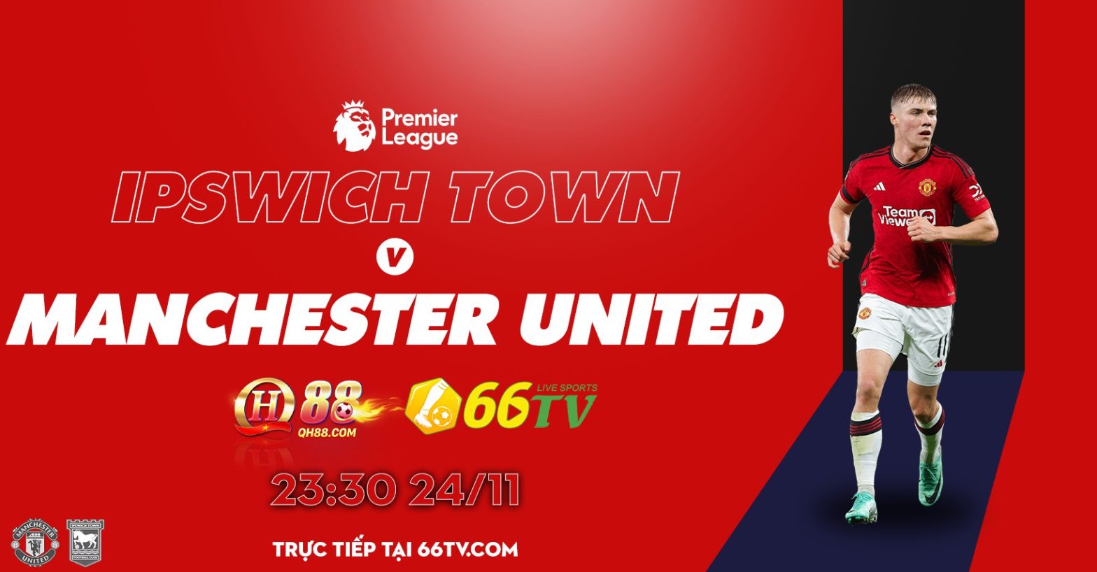 Tổng hợp trận đấu : Ipswich Town vs Manchester United