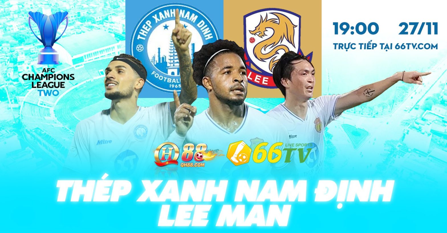 Nhận định Nam Định vs Lee Man (19h00 27/11) : Tiến bước vào vòng Playoff