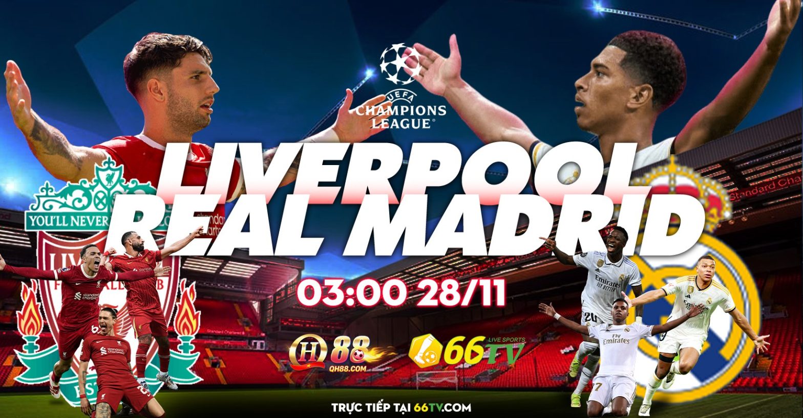 Tổng hợp trận đấu : Liverpool vs Real Madrid