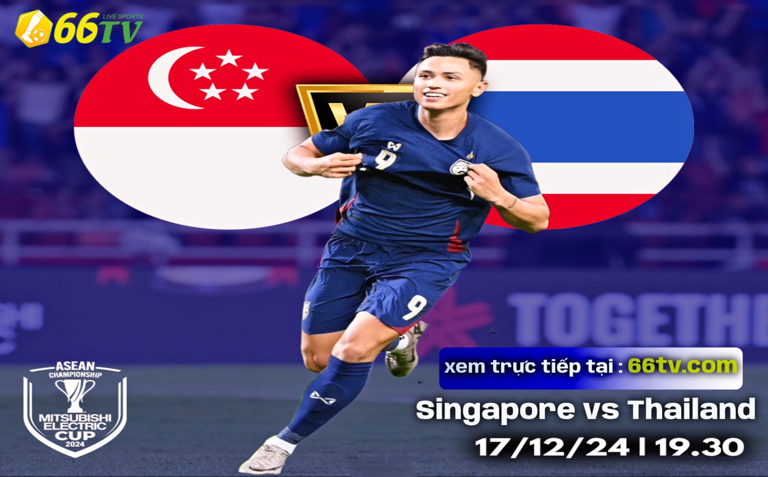 Nhận định bóng đá Singapore vs Thái Lan, 19h30 ngày 17/12: ‘Voi chiến’ lấy vé bán kết sớm