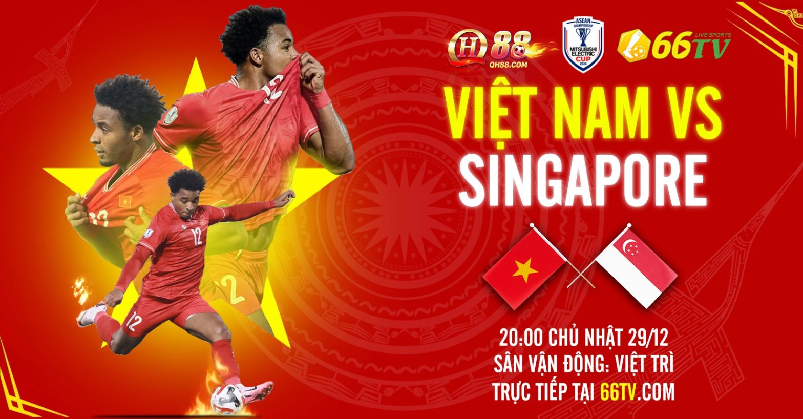 Tổng hợp trận đấu : Vietnam vs Singapore