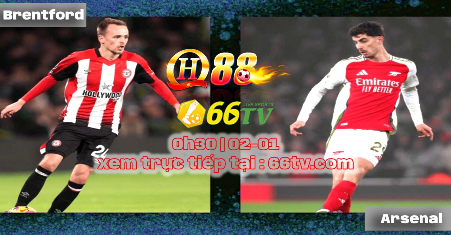 Nhà cái QH88 Nhận định Brentford vs Arsenal ( 00h30 2/1 ) : Pháo thủ chiến công năm mới