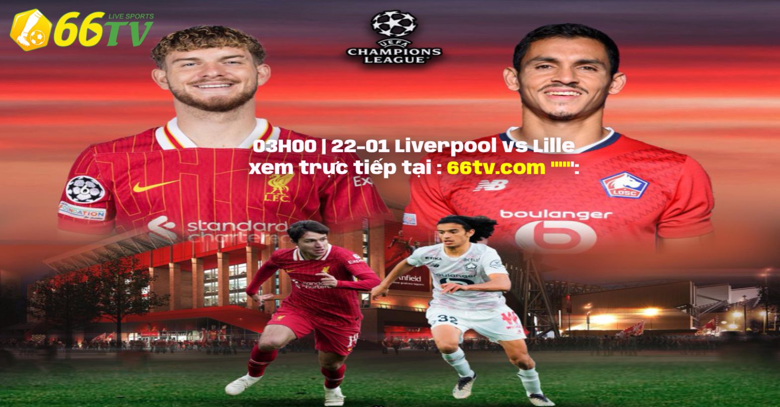 Nhận định bóng đá Liverpool vs Lille, 03h00 ngày 22/1: Không dễ cho The Kop