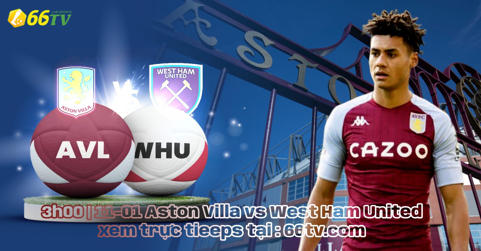 Nhận định Aston Villa vs West Ham ( 03h00 11/01 ) : Thay tướng thêm vận