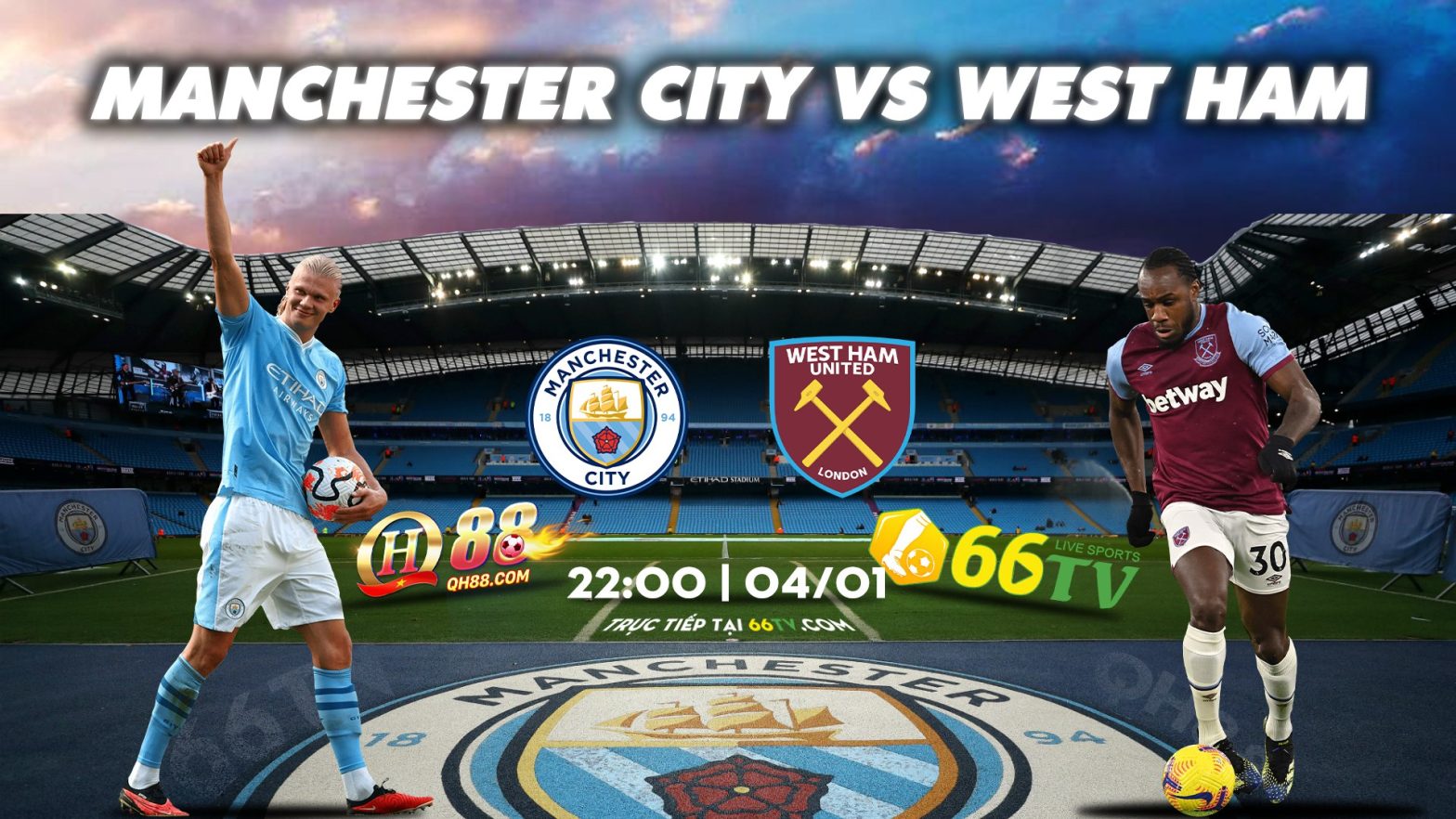 Tổng hợp trận đấu : Manchester City vs West Ham United